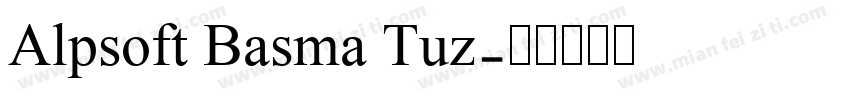 Alpsoft Basma Tuz字体转换